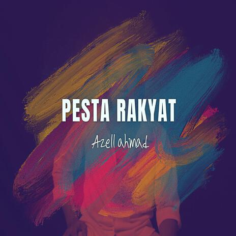 Pesta rakyat | Boomplay Music