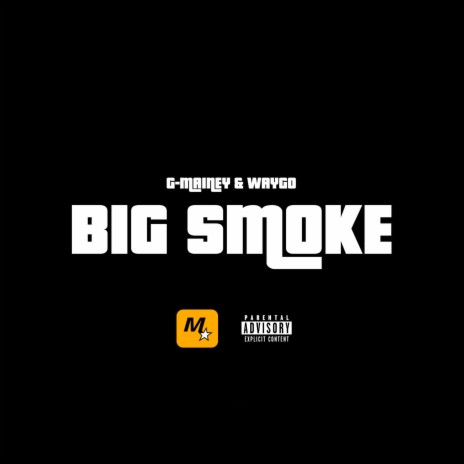 Big Smoke ft. Waygo | Boomplay Music