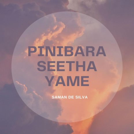 Pinibara Seetha Yame | Boomplay Music