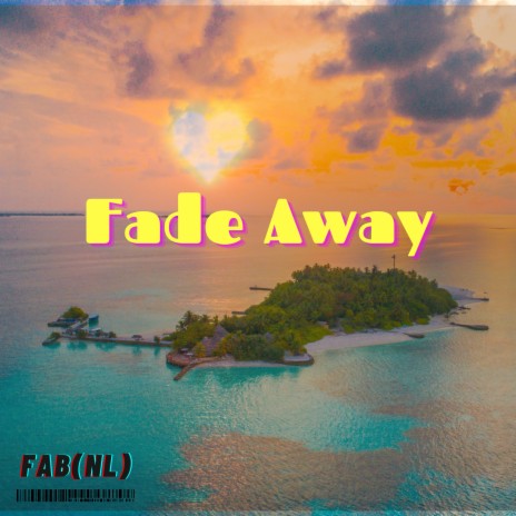 Fade Away | Boomplay Music