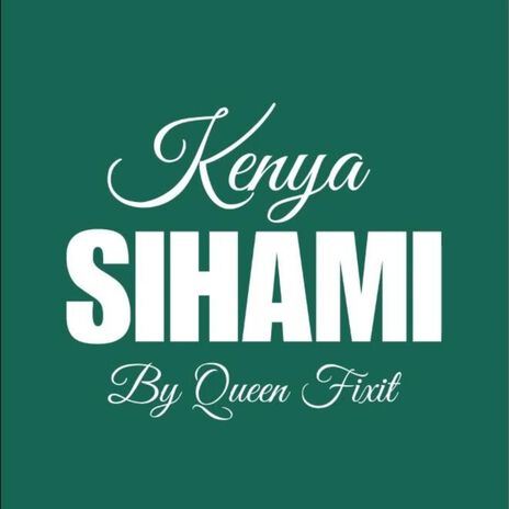 Kenya Sihami | Boomplay Music