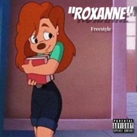 Roxanne (Freestyle) | Boomplay Music