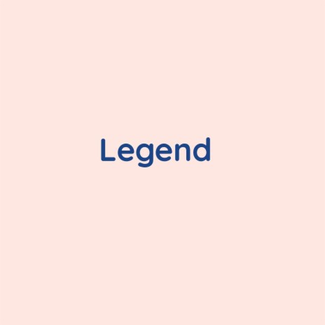 Legend | Boomplay Music