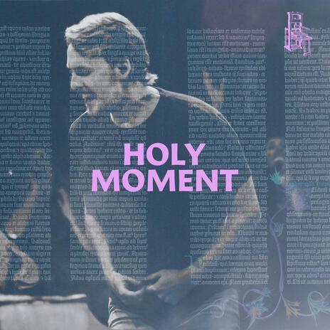 Holy Moment (Live) | Boomplay Music