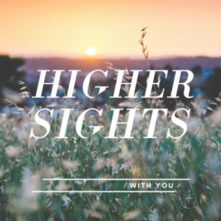 Higher Sights
