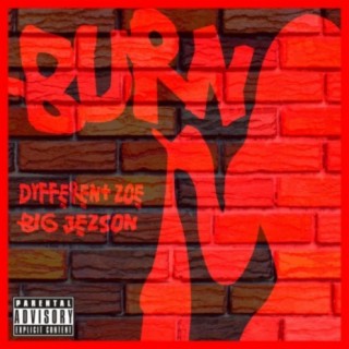 Burn (feat. Big Jezson)