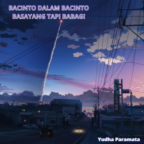 Bacinto Dalam Bacinto Basayang Tapi Babagi | Boomplay Music