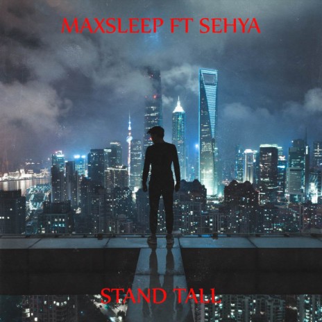 Stand Tall ft. Sehya