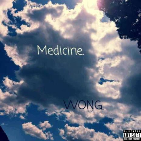 Medicine. | Boomplay Music