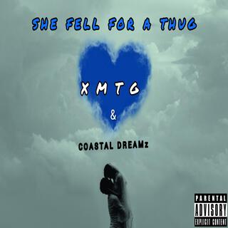 Fell For A Thug (feat. Coastal Dreamz)