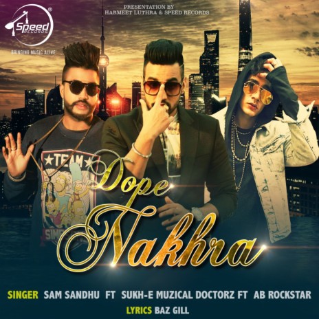 Dope Nakhra | Boomplay Music