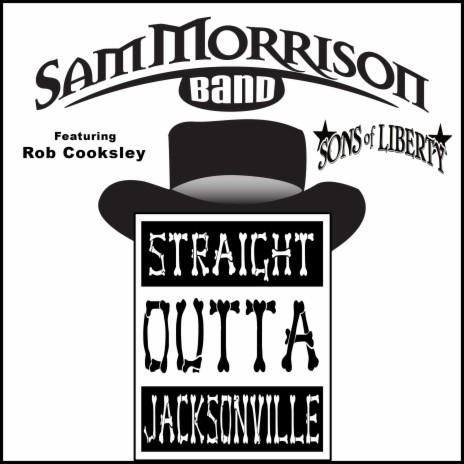 Straight Outta Jacksonville (feat. Sons of Liberty) | Boomplay Music