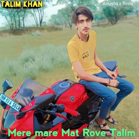 Mere Mare Mat Rove Talim | Boomplay Music