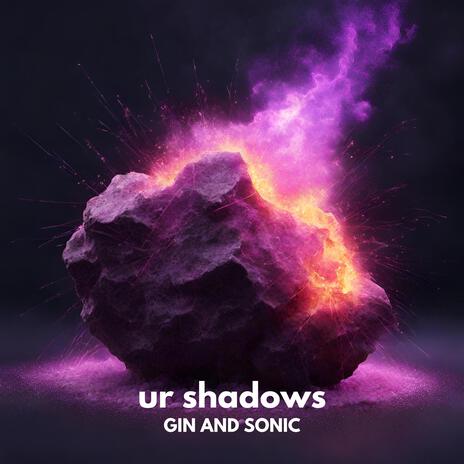 ur shadows | Boomplay Music