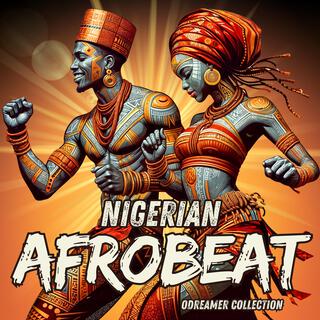 Afrobeat Mix & Traditional Nigerian Songs