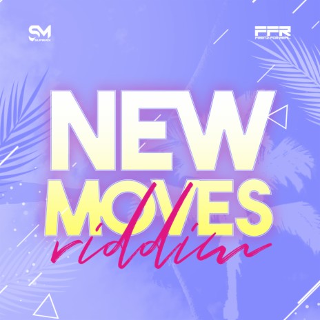 New Moves Riddim Instrumental | Boomplay Music