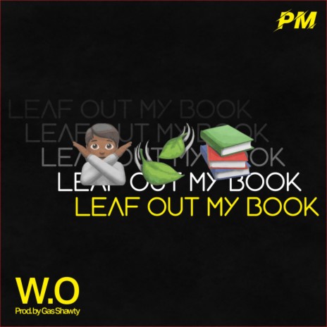 Leaf Out My Book ft. W.O