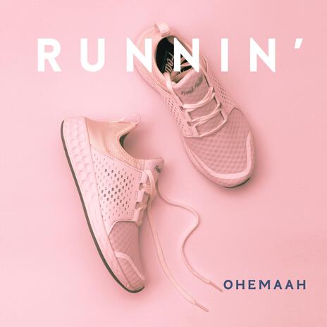 Runnin' | Boomplay Music