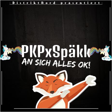 An sich alles Ok! ft. Späkk | Boomplay Music