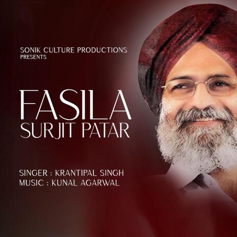 Fasila ft. Krantipal Singh | Boomplay Music