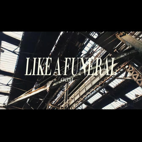 Like a funeral | Boomplay Music