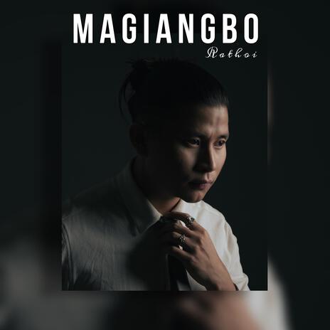 Magiangbo Rathoi | Boomplay Music