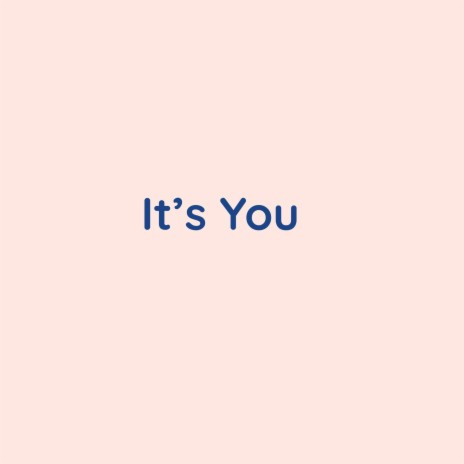 It's You | Boomplay Music