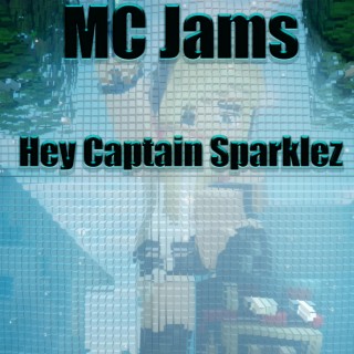 Hey Captain Sparklez (Instrumental Version)