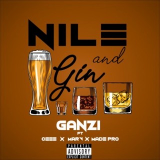 Nile & Gin (feat. Ceee, Marv & Made Pro)