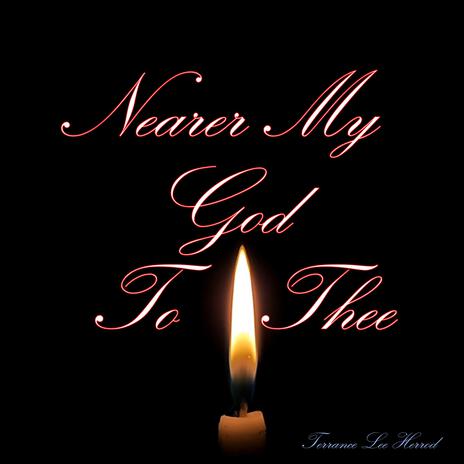 Nearer My God To Thee | Boomplay Music