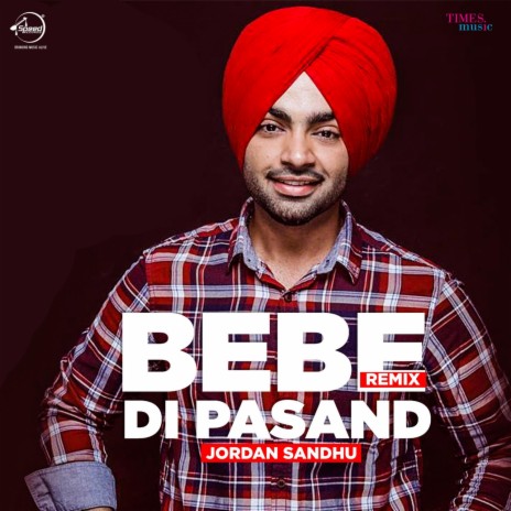 Bebe Di Pasand Remix | Boomplay Music