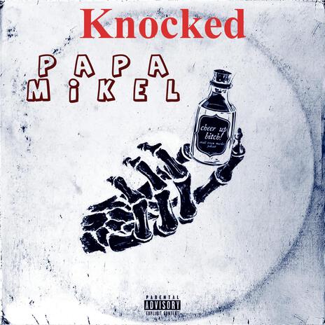 Knocked | Boomplay Music