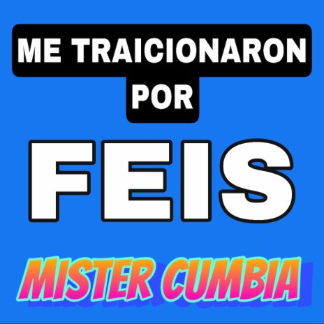 Me Traicionaron Por Feis | Boomplay Music