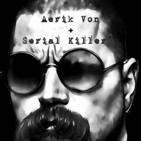 Serial Killer | Boomplay Music