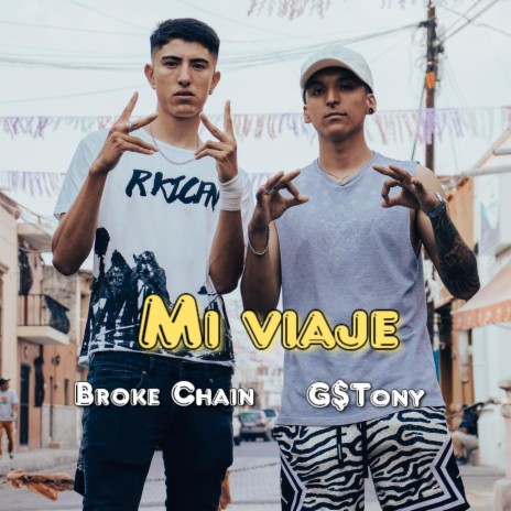 Mi viaje ft. G$Tony