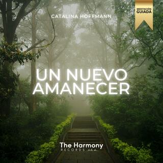 Un Nuevo Amanecer (Meditación para El Alma)