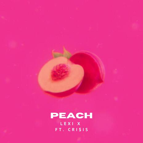 Peach (Alternate Mix) ft. cri$is | Boomplay Music