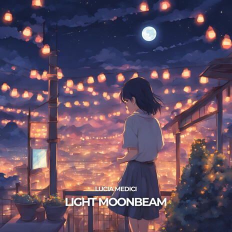 Light Moonbeam | Boomplay Music