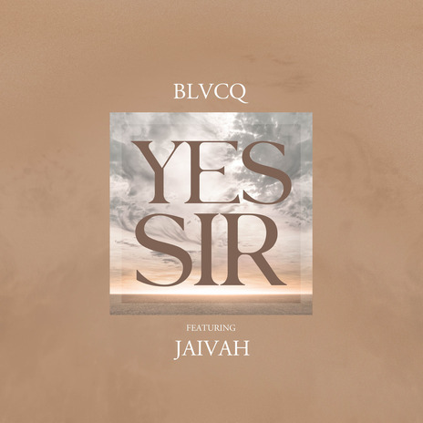 Yes Sir ft. Jaivah | Boomplay Music