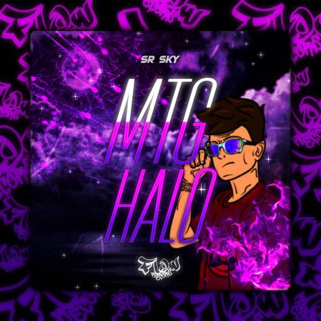 MTG HALO ft. Sr Sky | Boomplay Music