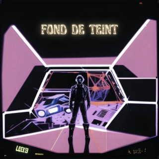 fond de teint lyrics | Boomplay Music