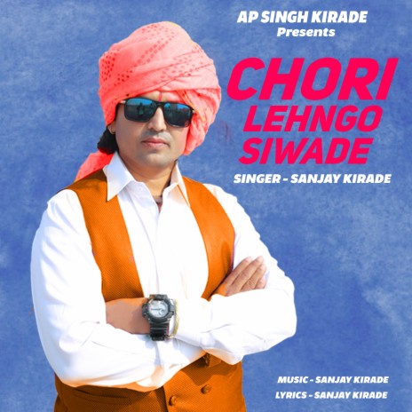 Chori Lehngo Siwade | Boomplay Music