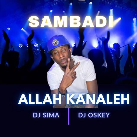 ambadi_ALLAH KANALEH (Official Track) | Boomplay Music