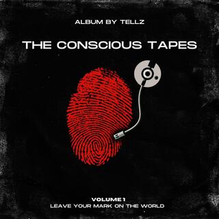 The Conscious Tapes