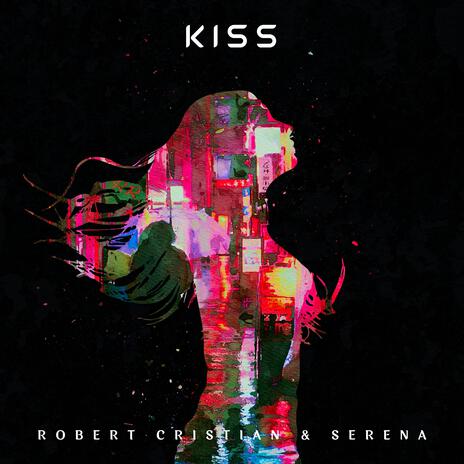 Kiss ft. Serena | Boomplay Music