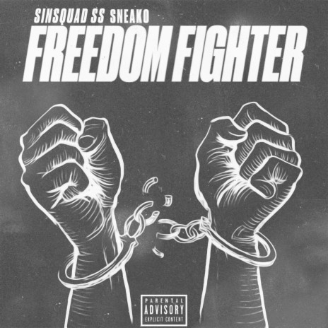 Freedom Fighter ft. Sneako | Boomplay Music