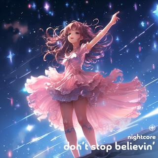 Don’t Stop Believin' (Nightcore)