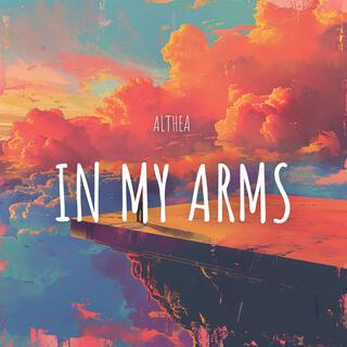 in my arms