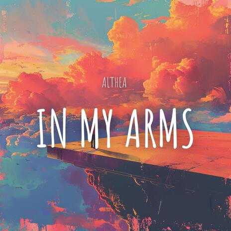 in my arms | Boomplay Music