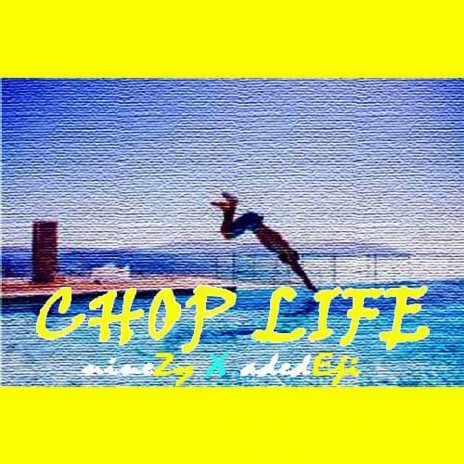 Chop Life | Boomplay Music